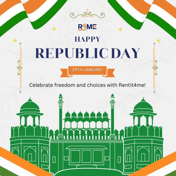 Happy Republic Day! Celebrate freedom and choices with Rentit4me!
