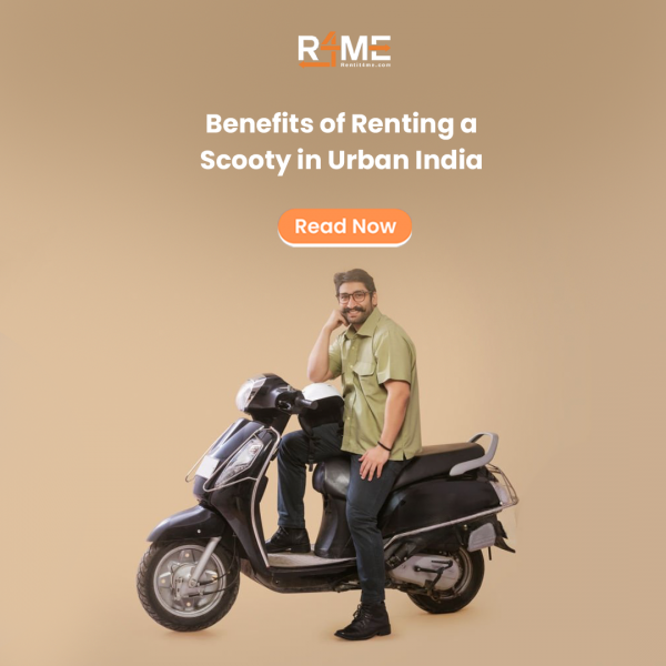 Benefits of Renting a Scooty in Urban India