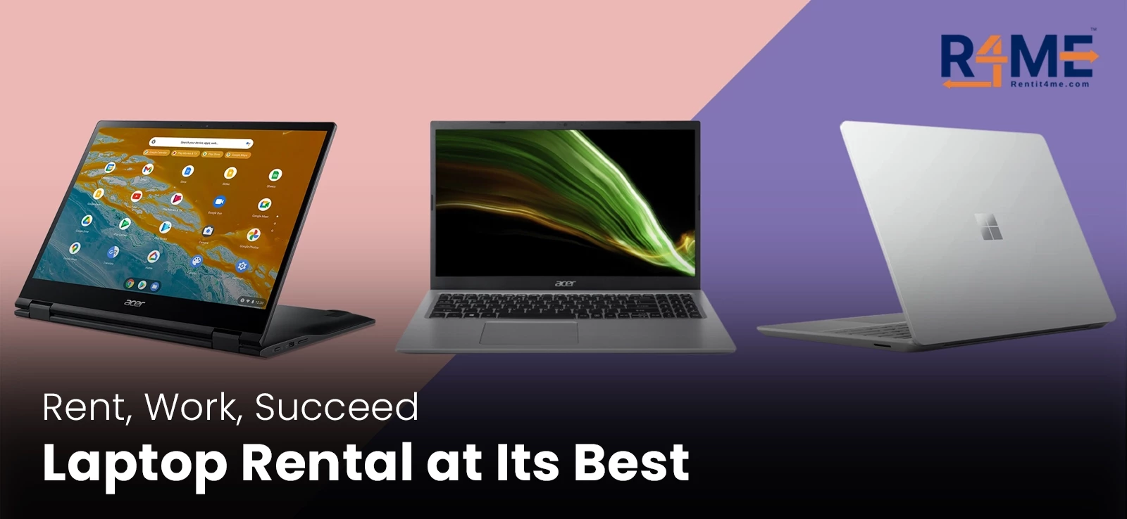Rent, Work, Succeed – Laptop Rental at Its Best